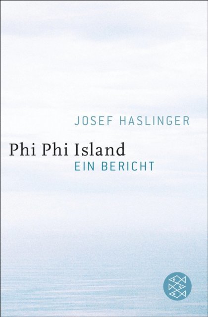 Josef Haslinger - Phi Phi Island, E-bok
