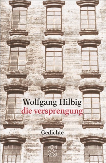 Wolfgang Hilbig - die versprengung, E-bok