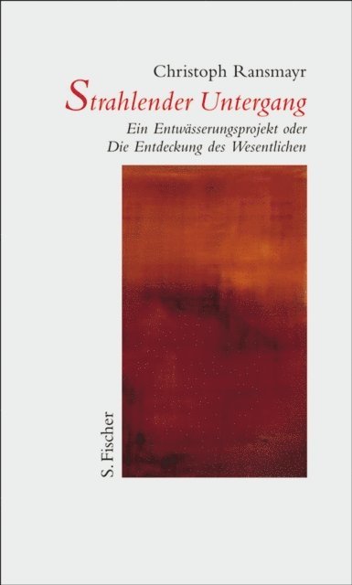 Christoph Ransmayr - Strahlender Untergang, E-bok