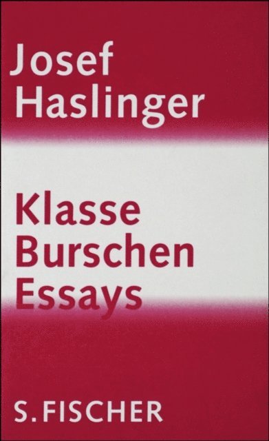 Josef Haslinger - Klasse Burschen, E-bok