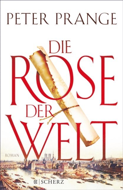 Peter Prange - Die Rose der Welt, E-bok