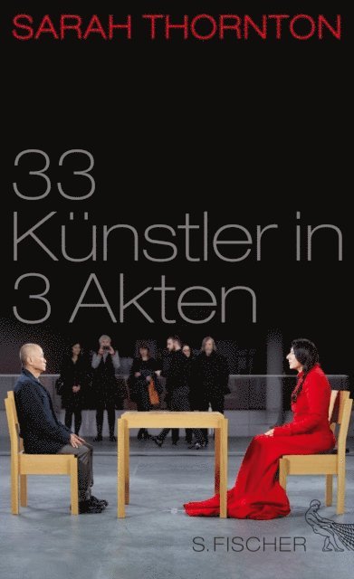 Sarah Thornton - 33 Künstler in 3 Akten, E-bok