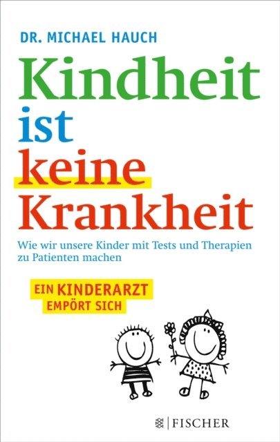 Regine Hauch, Michael Hauch - Kindheit ist keine Krankheit, E-bok