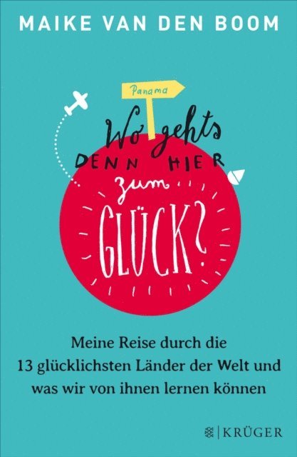 Maike van den Boom - Wo geht's denn hier zum Glück?, E-bok