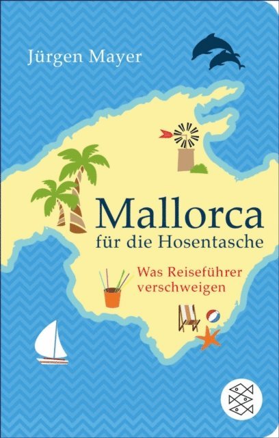 Jurgen Mayer - Mallorca für die Hosentasche, E-bok