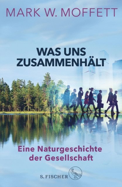 Mark W. Moffett - Was uns zusammenhält, E-bok