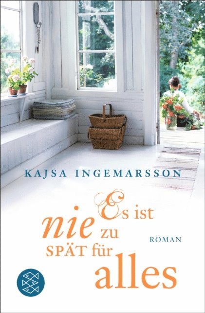 Kajsa Ingemarsson - Es ist nie zu spät für alles, E-bok