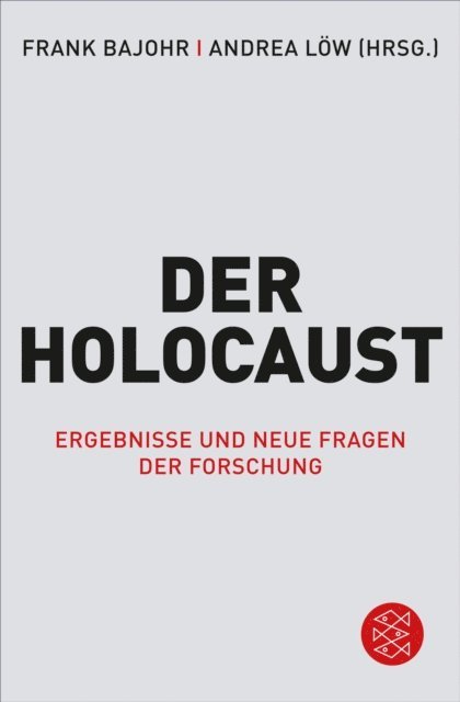 Andrea Low, Frank Bajohr - Der Holocaust, E-bok