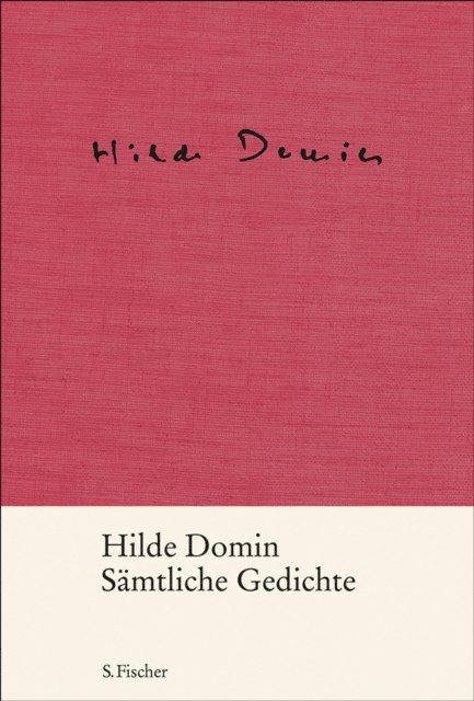 Hilde Domin, Melanie Reinhold, Nikola Herweg - Sämtliche Gedichte, E-bok