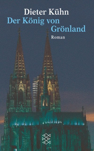 Dieter Kuhn - Der König von Grönland, E-bok