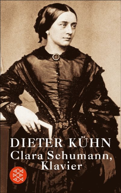 Dieter Kuhn - Clara Schumann, Klavier, E-bok