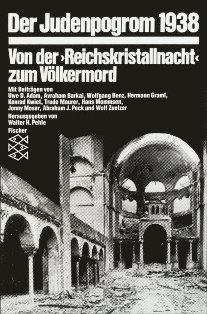 Abraham J. Peck, Hans Mommsen, Hermann Graml, Konrad Kwiet, Jonny Moser, Avraham Barkai, Trude Maurer, Wolfgang Benz, Walter H. Pehle - Der Judenpogrom 1938, E-bok