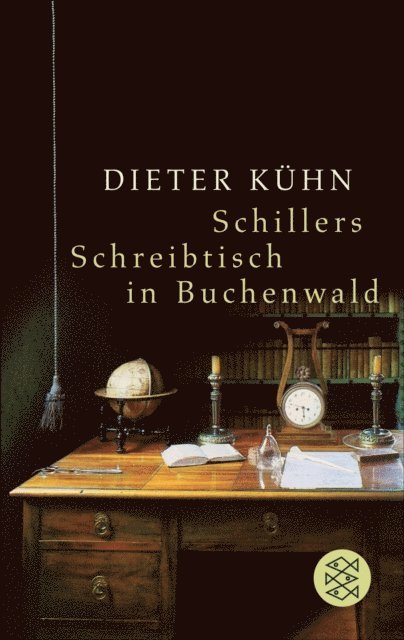 Dieter Kuhn - Schillers Schreibtisch in Buchenwald, E-bok