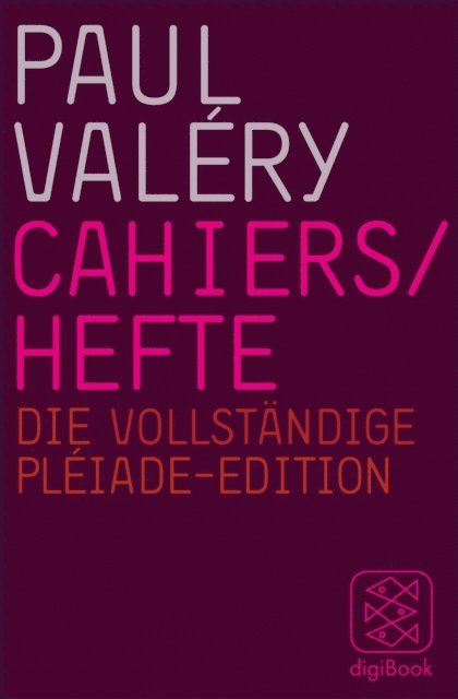 Paul Valery, Jurgen Schmidt-Radefeldt, Hartmut Kohler - Cahiers / Hefte, E-bok