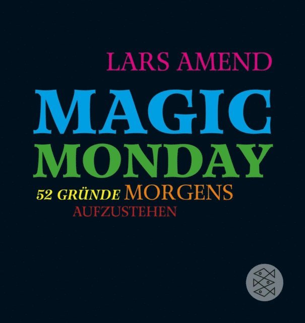 Lars Amend - Magic Monday - 52 Gründe morgens aufzustehen, E-bok