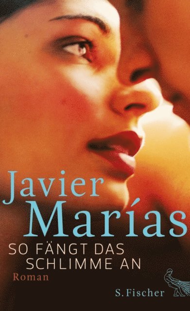 Javier Marias - So fängt das Schlimme an, E-bok