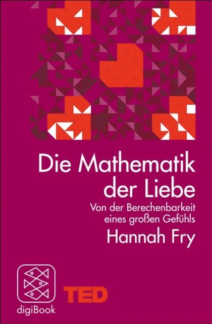 Hannah Fry - Die Mathematik der Liebe, E-bok