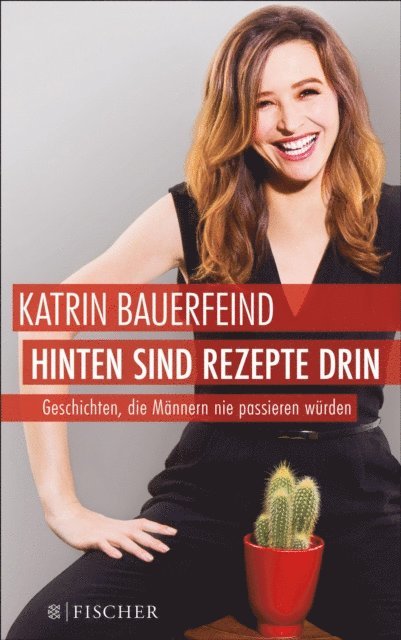 Katrin Bauerfeind - Hinten sind Rezepte drin, E-bok