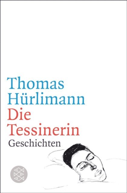 Thomas Hurlimann - Die Tessinerin, E-bok