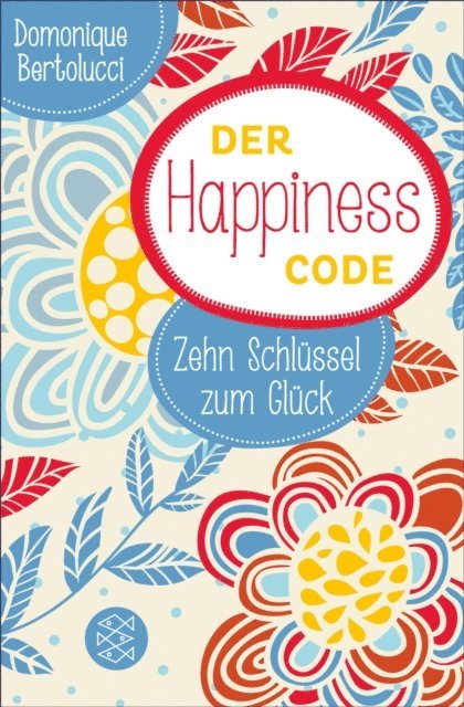 Domonique Bertolucci - Der Happiness Code, E-bok