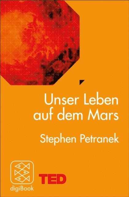 Stephen Petranek - Unser Leben auf dem Mars, E-bok