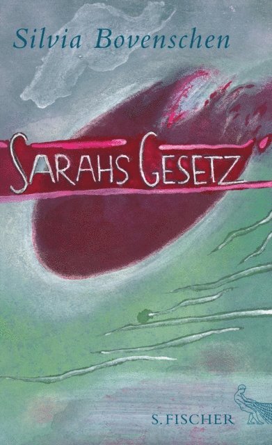 Silvia Bovenschen - Sarahs Gesetz, E-bok