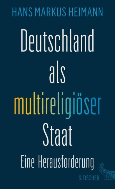 Hans Markus Heimann - Deutschland als multireligiöser Staat – eine Herausforderung, E-bok
