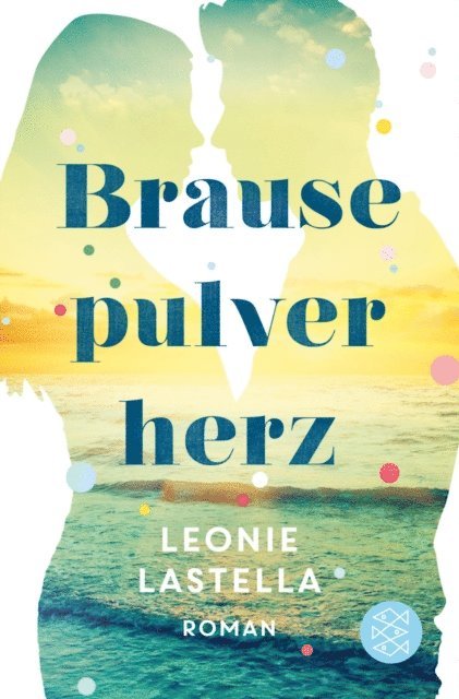 Leonie Lastella - Brausepulverherz, E-bok