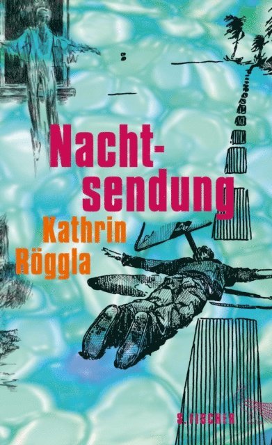 Kathrin Roggla - Nachtsendung, E-bok
