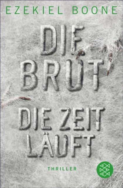 Ezekiel Boone - Die Brut - Die Zeit läuft, E-bok