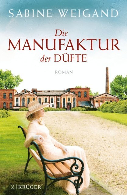 Sabine Weigand - Die Manufaktur der Düfte, E-bok