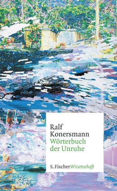 Ralf Konersmann - Wörterbuch der Unruhe, E-bok