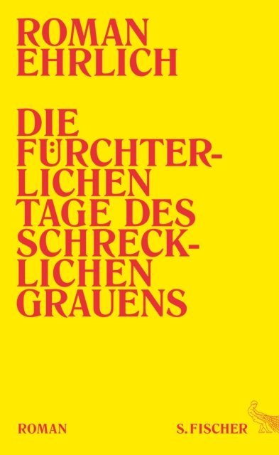Roman Ehrlich - Die fürchterlichen Tage des schrecklichen Grauens, E-bok