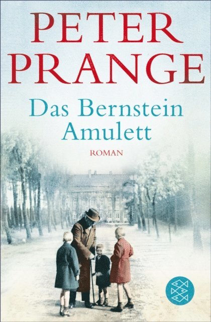 Peter Prange - Das Bernstein-Amulett, E-bok