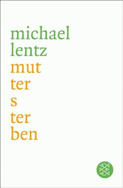 Michael Lentz - Muttersterben, E-bok