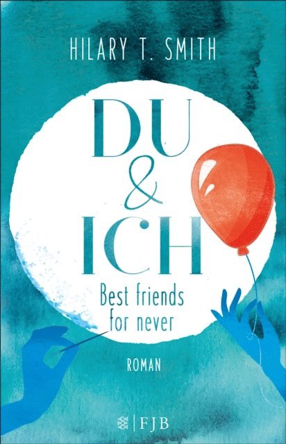 Hilary T. Smith - Du & Ich – Best friends for never, E-bok