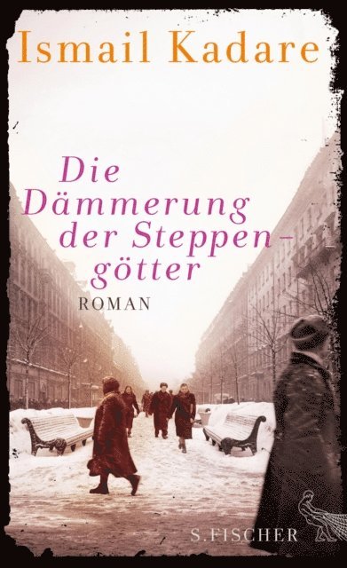 Ismail Kadare - Die Dämmerung der Steppengötter, E-bok