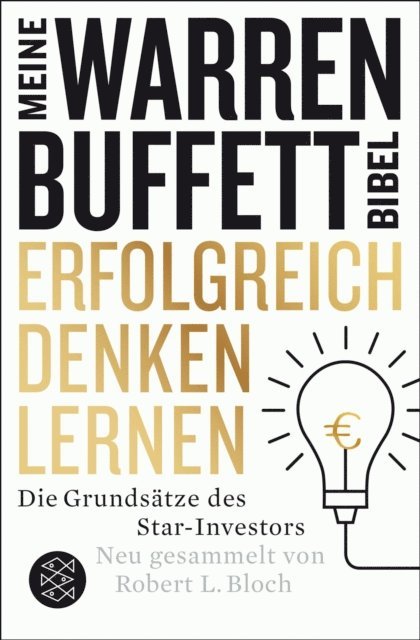 Robert L. Bloch - Erfolgreich denken lernen - Meine Warren-Buffett-Bibel, E-bok. Tillgänglighet: Lägg i varukorg