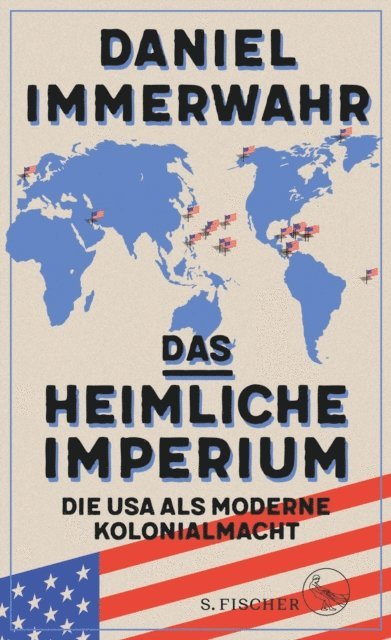 Daniel Immerwahr - Das heimliche Imperium, E-bok