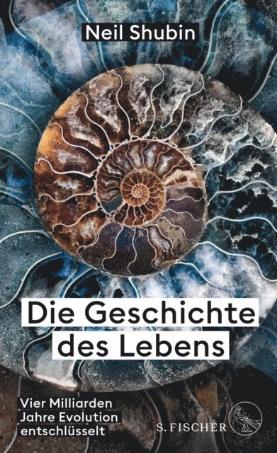 Neil Shubin - Die Geschichte des Lebens, E-bok