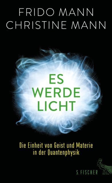 Christine Mann, Frido Mann - Es werde Licht, E-bok