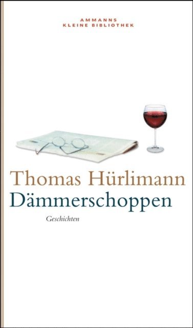 Thomas Hurlimann - Dämmerschoppen, E-bok