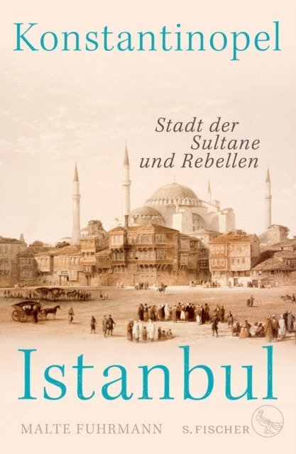 Malte Fuhrmann - Konstantinopel – Istanbul, E-bok