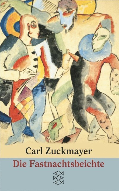 Carl Zuckmayer - Die Fastnachtsbeichte, E-bok