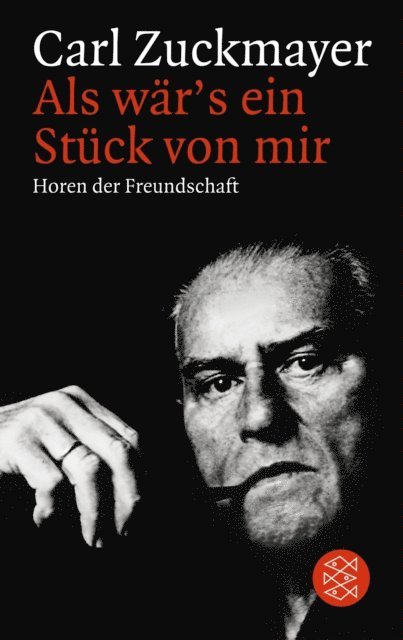 Carl Zuckmayer - Als wär's ein Stück von mir, E-bok