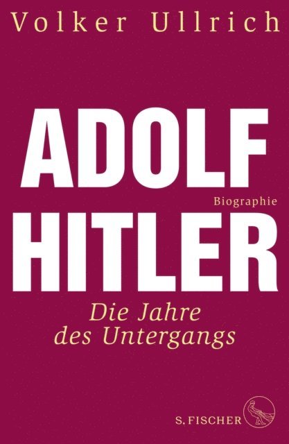 Volker Ullrich - Adolf Hitler, E-bok