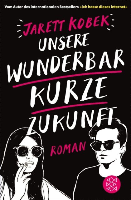 Jarett Kobek - Unsere wunderbar kurze Zukunft, E-bok