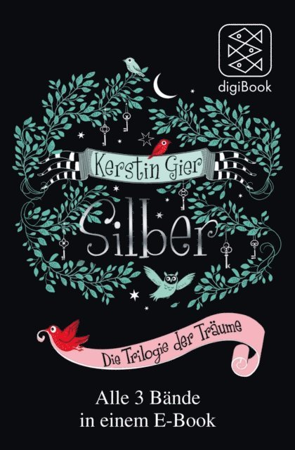 Kerstin Gier - Silber – Das erste Buch der Träume / Das zweite Buch der Träume / Das dritte Buch der Träume - Die Silber-Trilogie in einem Band, E-bok