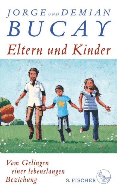 Demian Bucay, Jorge Bucay - Eltern und Kinder, E-bok