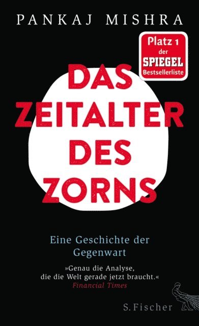 Pankaj Mishra - Das Zeitalter des Zorns, E-bok